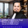 Bolehkah Debt Collector Pinjol Menyita Barang Debitur? Apa Jeratan Hukumnya?