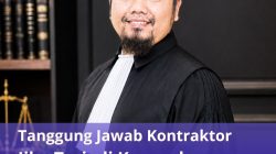 Tanggung Jawab Kontraktor Jika Terjadi Kegagalan Bangunan