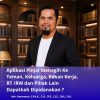 Aplikasi Pinjol Menagih Ke Teman, Keluarga, Rekan Kerja, RT /RW dan Pihak Lain, Dapatkah Dipidanakan ?
